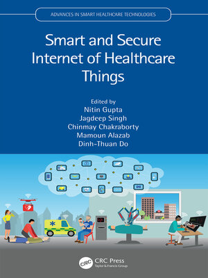 cover image of Smart and Secure Internet of Healthcare Things